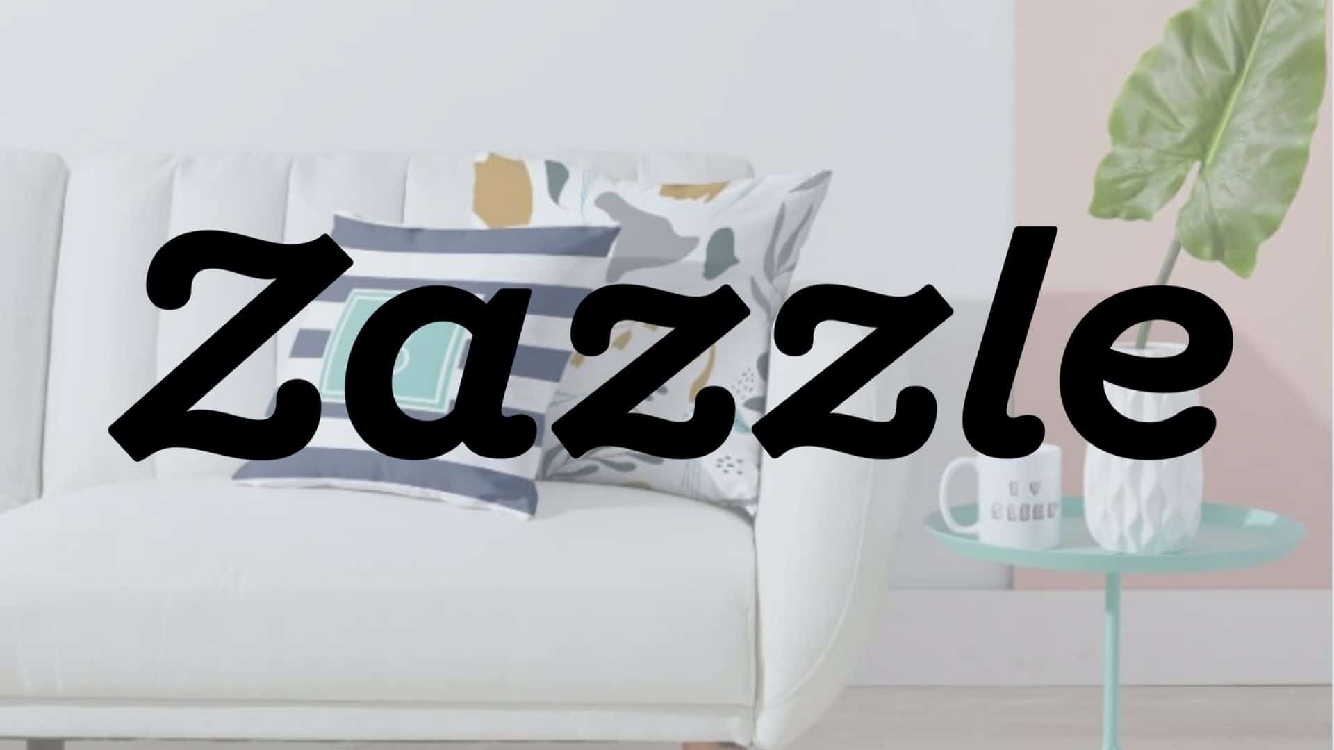 Zazzle Reviews & FAQs What Is Zazzle Is It Legit?