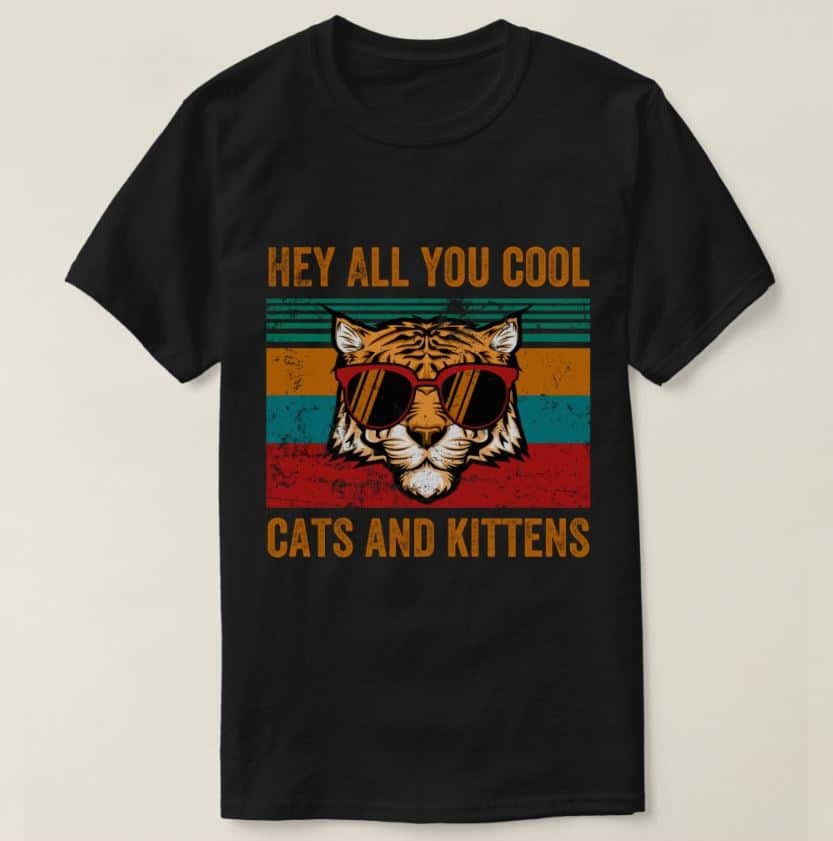 cool cats and kittens shirt