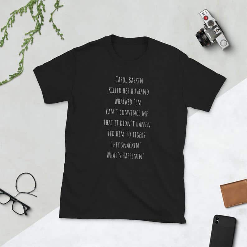 carol baskin song lyrics shirt