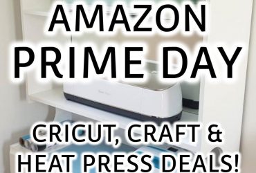 Amazon PRIME Day 2025: Cricut, Craft, & Heat Press Deals